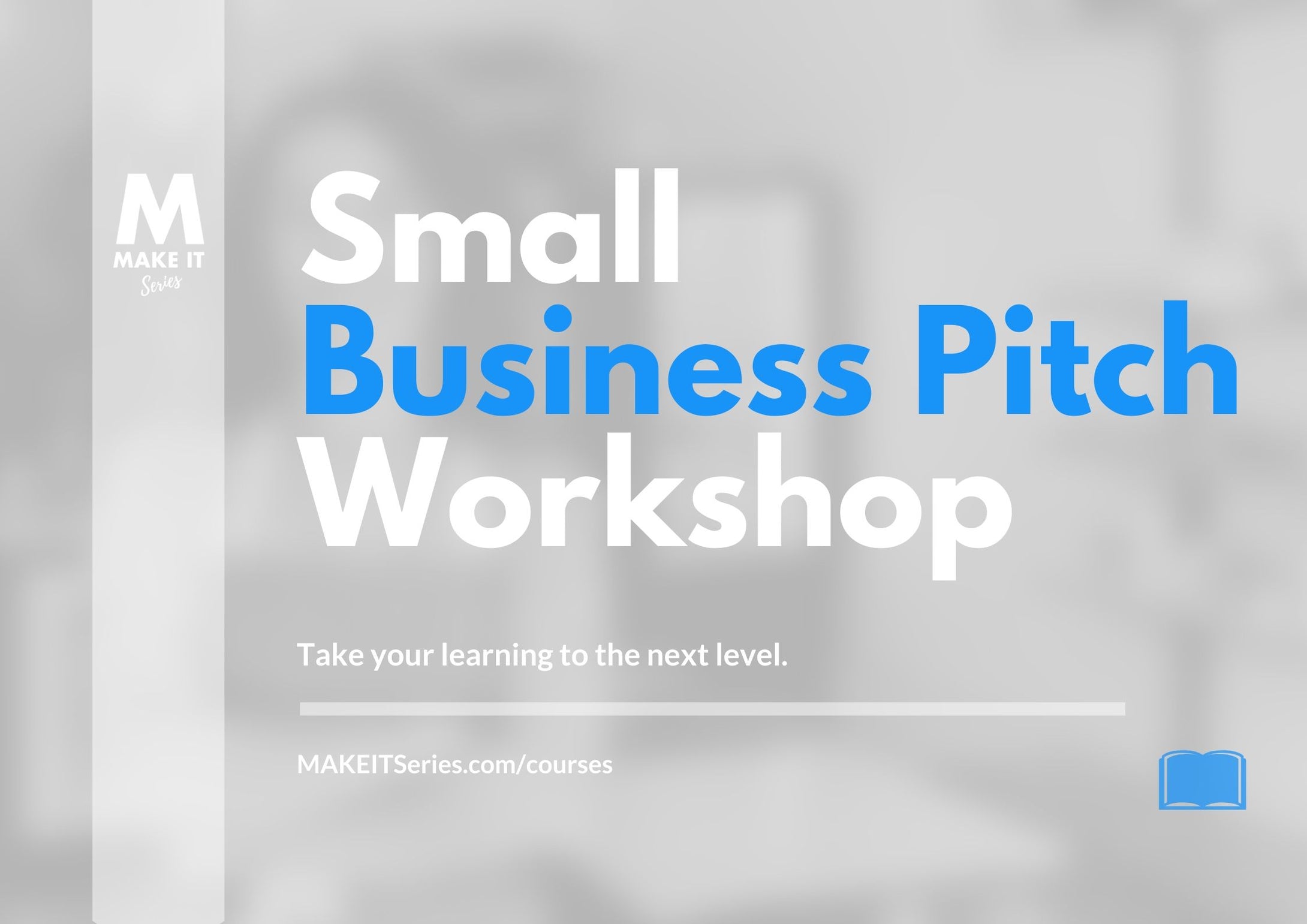 Small Business Pitch Workshop